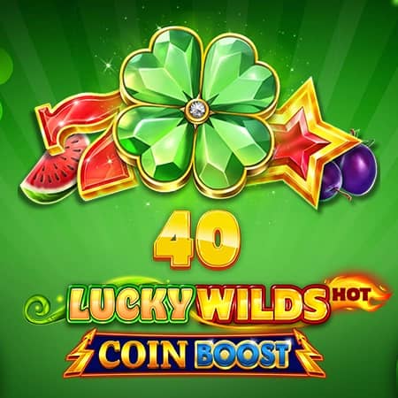 40 Lucky Wilds Hot Coin Boost