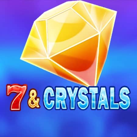 7 & Crystals