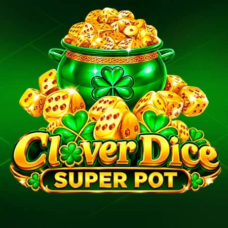 Clover Dice Super Pot
