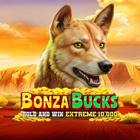 Bonza Bucks Hold and Win Extreme 10 000
