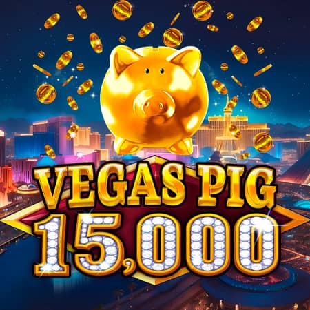 Vegas Pig 15,000