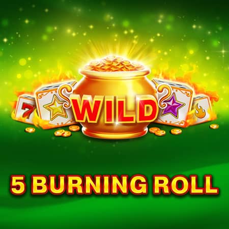 5 Burning Roll