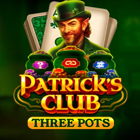 Patrick's Club: Three Pots