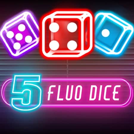 5 Fluo Dice