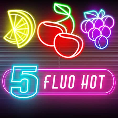 5 Fluo Hot
