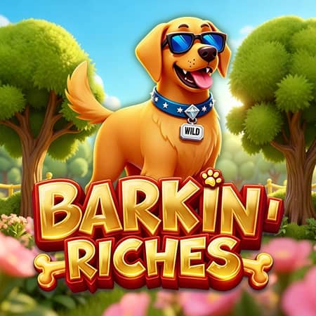 Barkin' Riches