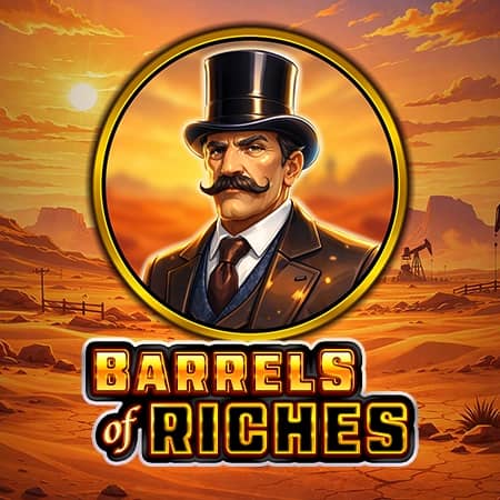 Barrels Of Riches