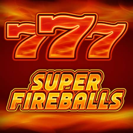 Super Fireballs