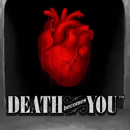Death Becomes You