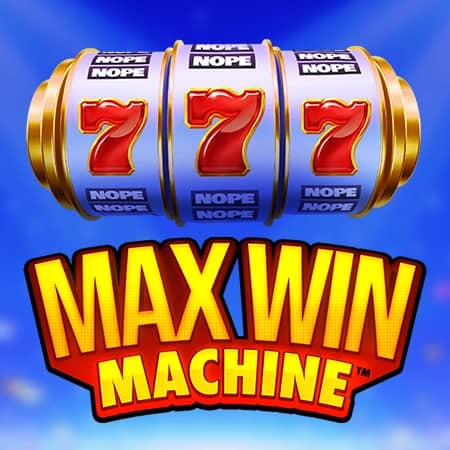 Max Win Machine