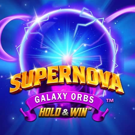 Supernova Galaxy Orbs Hold & Win