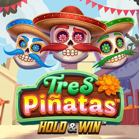 Tres Pinatas Hold & Win