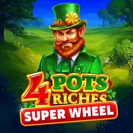 4 Pots Riches: Super Wheel