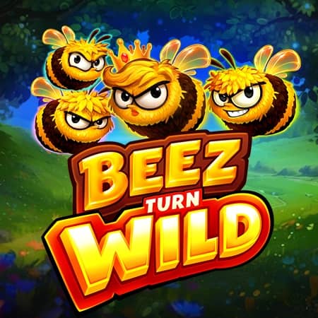 Beez Turn Wild