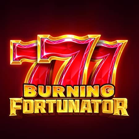 Burning Fortunator