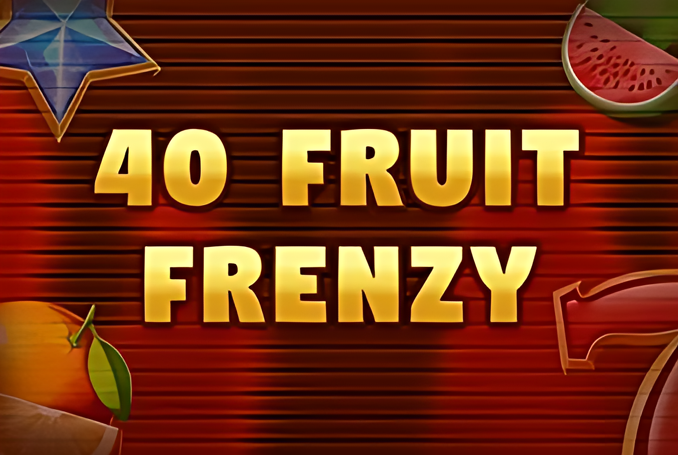 40 Fruit Frenzy