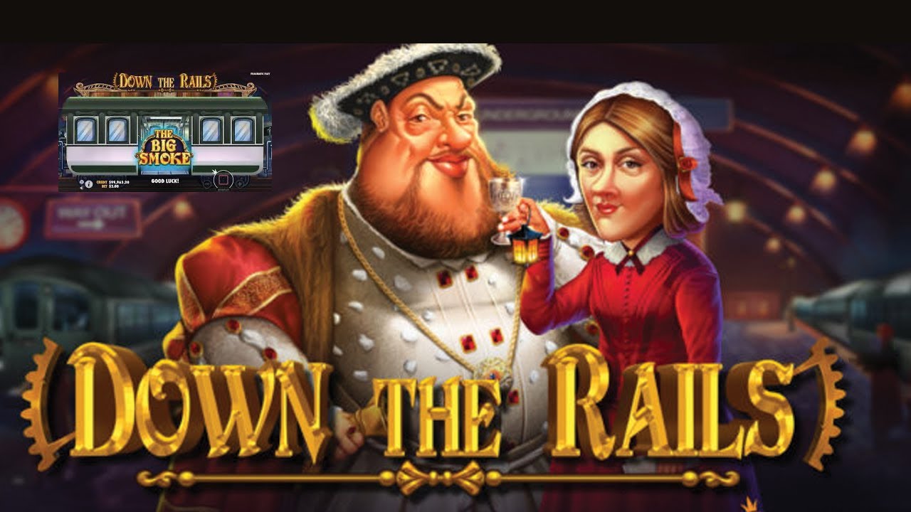 Down the Rails