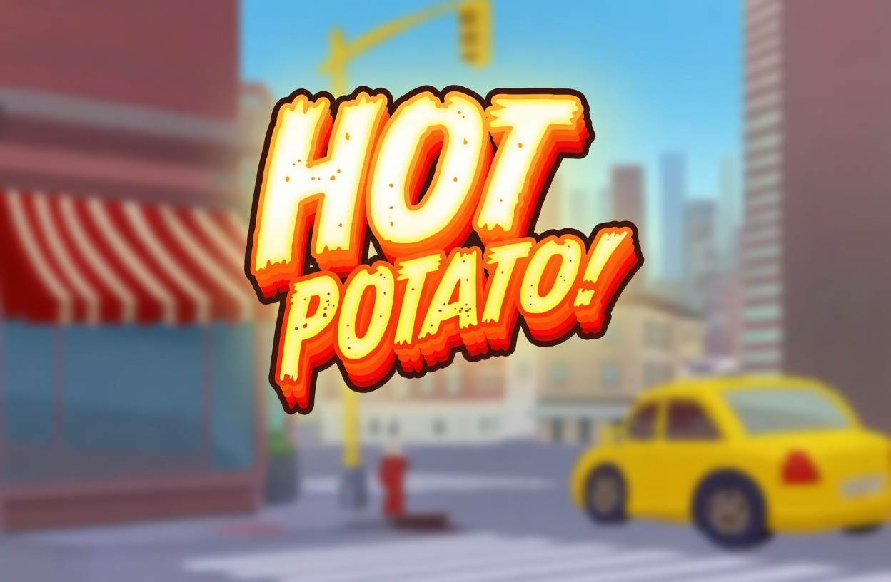 Hot Potato!