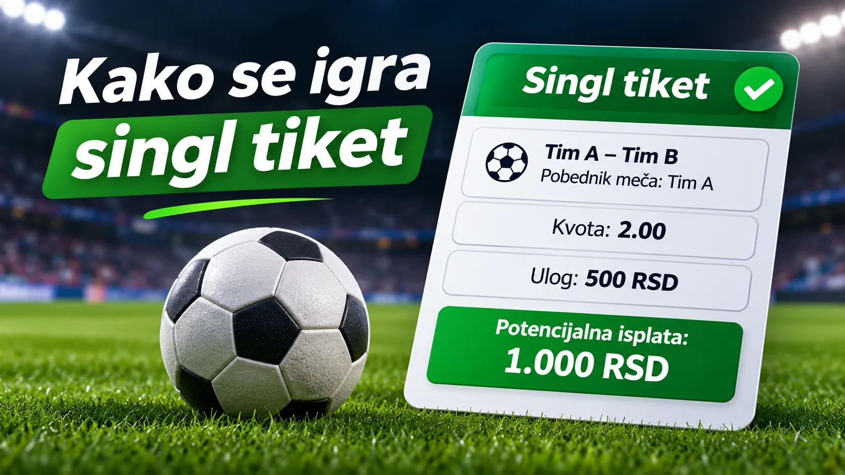 Kako se igra singl tiket